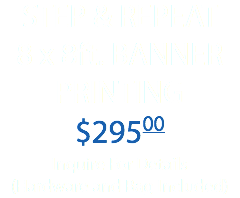 STEP & REPEAT 8 x 8ft. BANNER PRINTING $29500 Inquire For Details (Hardware and Bag Included)