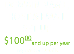 DOMAIN NAME, HOST & EMAIL SET-UP $10000and up per year Inquire For Details