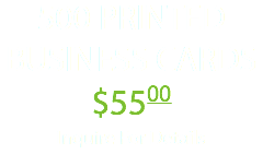 500 PRINTED BUSINESS CARDS $5500 Inquire For Details